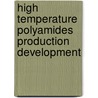High temperature polyamides production development by D. Petrovic