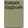 Biebels Dagboek by E. Akkerman