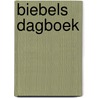 Biebels Dagboek door E. Akkerman