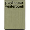 Playhouse Winterboek by Unknown