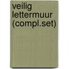 VEILIG LETTERMUUR (COMPL.SET) door Div.