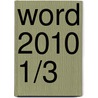 Word 2010 1/3 door Roger Frans