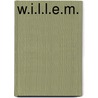 W.I.L.L.E.M. door J.M. Willemsen