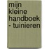 Mijn kleine handboek - tuinieren