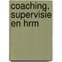 Coaching, supervisie en HRM