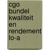 CGO bundel Kwaliteit en rendement LO-A by Collectief