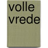 Volle vrede by J.Ph. Buddingh