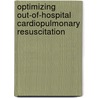 Optimizing out-of-hospital cardiopulmonary resuscitation door J. Berdowski