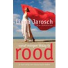Vanaf morgen draag ik rood door Linda Jarosch