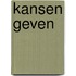 Kansen geven
