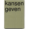 Kansen geven door S. Jongenelen