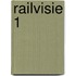 Railvisie 1