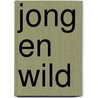 Jong en Wild by Provincie Flevoland