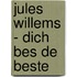 Jules Willems - Dich bes de beste