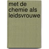 Met de chemie als leidsvrouwe by R.J.M. Nolte