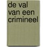 De val van een crimineel