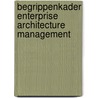 Begrippenkader enterprise architecture management door H. Jonkers