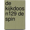 De Kijkdoos N129 De spin door Onbekend