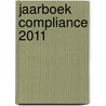 Jaarboek Compliance 2011 by A. Wielenga