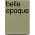 Belle Epoque