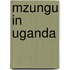 Mzungu in Uganda