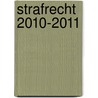 Strafrecht 2010-2011 door F. Deruyck