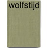 Wolfstijd by Walter Hellinckx
