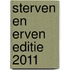 Sterven en erven editie 2011