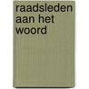 Raadsleden aan het woord door Onbekend