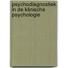 Psychodiagnostiek in de klinische psychologie by T. Houtmans