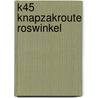 K45 Knapzakroute Roswinkel by B. Boivin