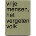 Vrije mensen, het vergeten volk
