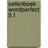 Oefenboek wordperfect 5.1