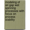 Modeling of air-gap wet spinning processes with focus on process stability door M. Weinhold