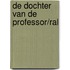 DE DOCHTER VAN DE PROFESSOR/RAL