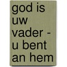 God is uw Vader - U bent an Hem by David Hathaway