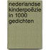 Nederlandse kinderpoëzie in 1000 gedichten