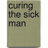 Curing the sick man door Laurence Guymer