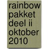 Rainbow pakket deel II oktober 2010 door Onbekend