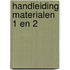 Handleiding Materialen 1 en 2