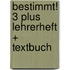 Bestimmt! 3 Plus Lehrerheft + Textbuch