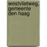 Westvlietweg, Gemeente Den Haag by R.A. van der Mijle Meijer