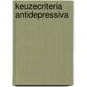 Keuzecriteria antidepressiva by R.J. Verkes