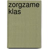 Zorgzame klas door Peter Glorieux