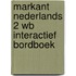 Markant Nederlands 2 WB Interactief Bordboek