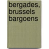 Bergades, Brussels Bargoens by Paul Van Hauwermeiren