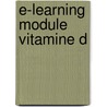 E-learning module Vitamine D by M.A. Verheul-Koot