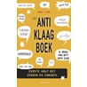 Het anti-klaagboek door Bart Flos