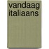 Vandaag Italiaans