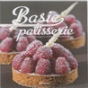 Basic patisserie by Christophe Declercq